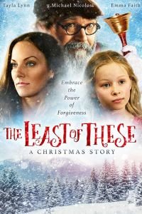 The Least of These- A Christmas Story (2018)
